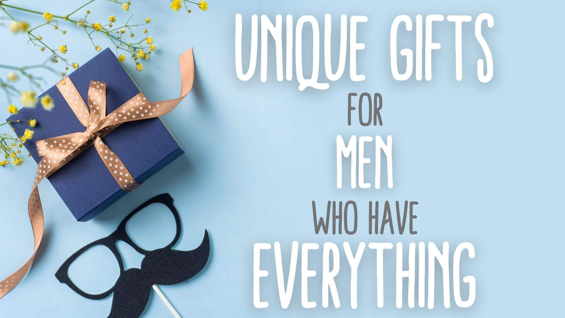 Unique Gifts for Men